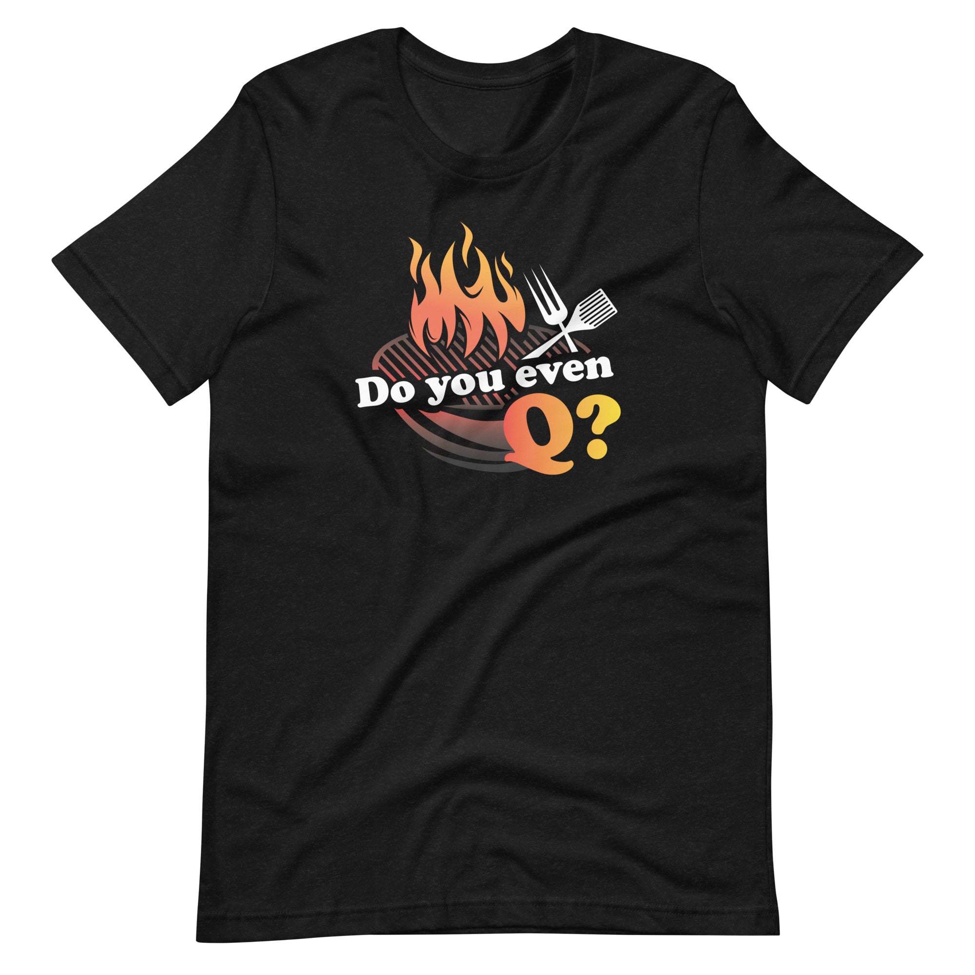 Do you even Q? T-Shirt